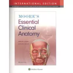 MOORES ESSENTIAL CLINICAL ANATOMY SIXTH EDITION, INTERNATIONAL EDITION Anne Agur - Wolters Kluwer