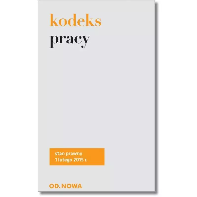 KODEKS PRACY Lech Krzyżanowski - od.nowa