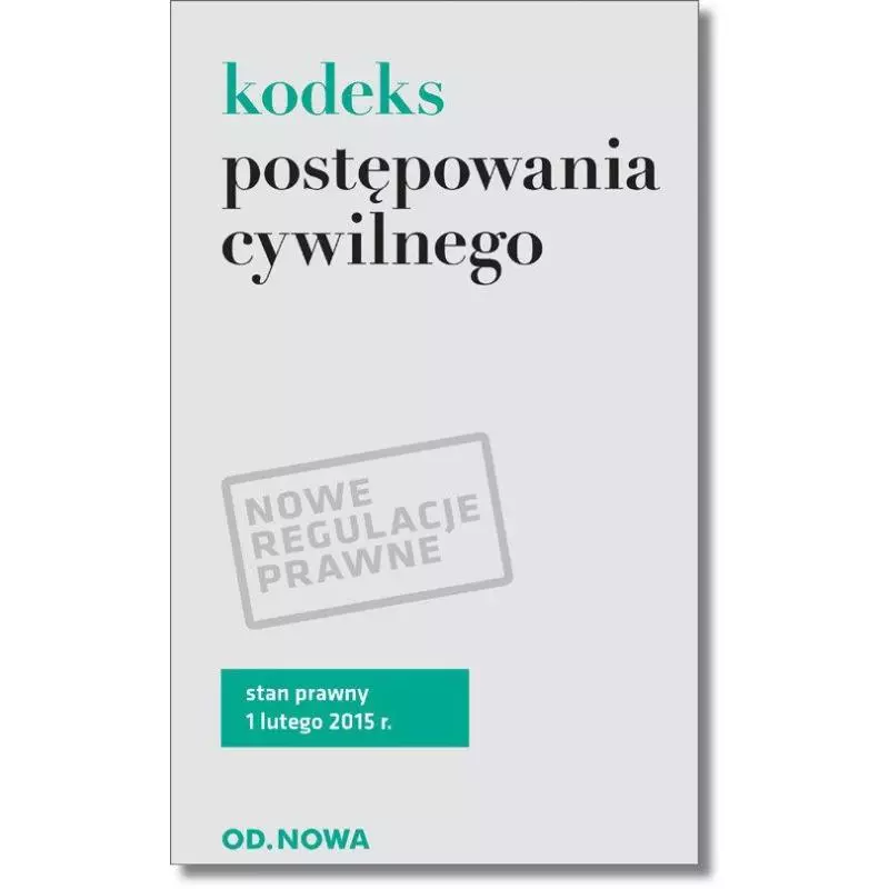 KODEKS POSTĘPOWANIA CYWILNEGO - od.nowa