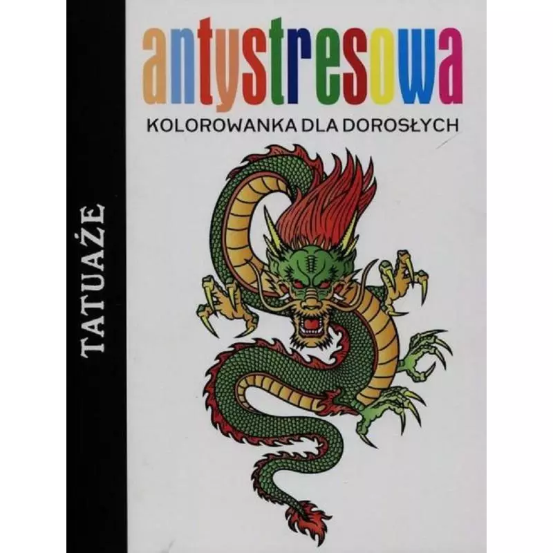 ANTYSTRESOWA KOLOROWANKA TATUAŻE - Olesiejuk