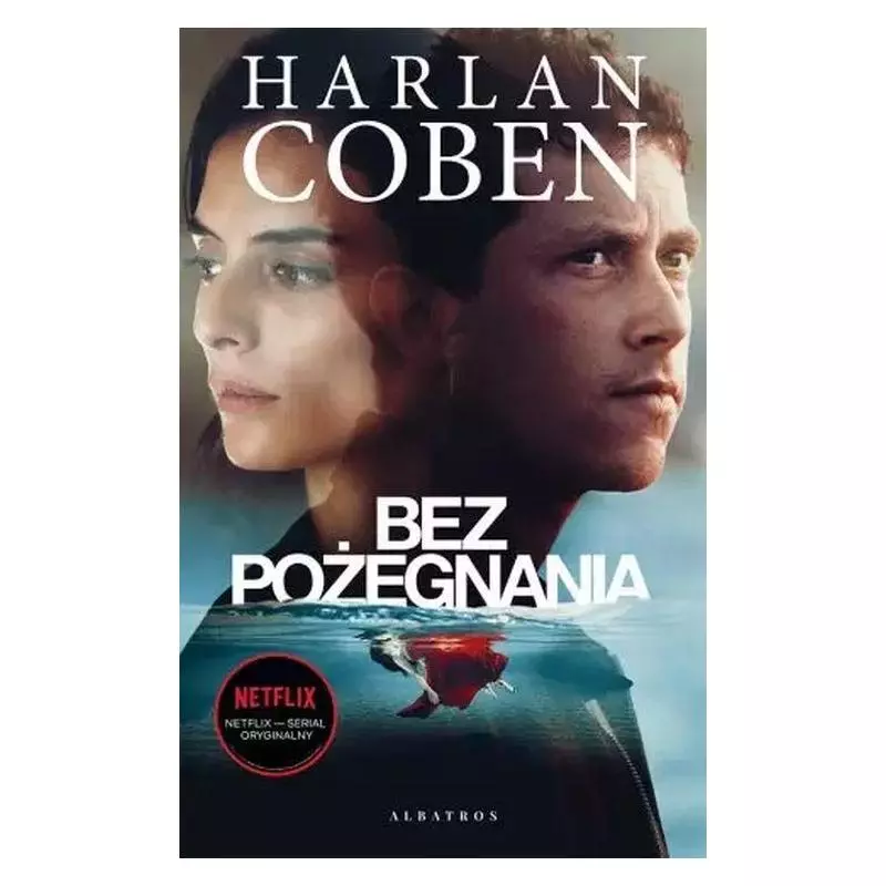 BEZ POŻEGNANIA Harlan Coben - Albatros