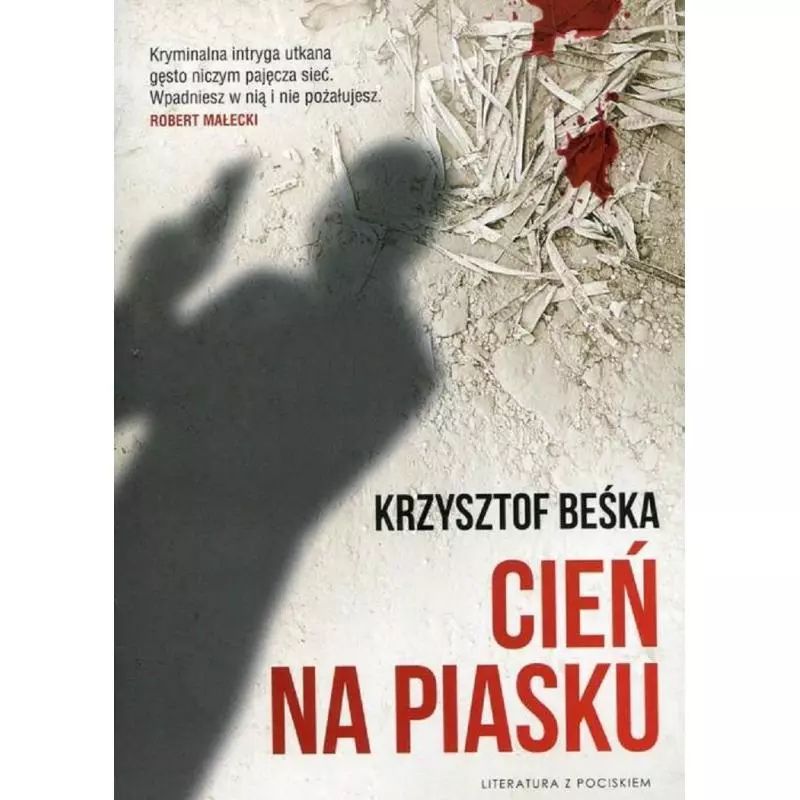 CIEŃ NA PIASKU Krzysztof Beśka - Pocisk