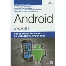 ANDROID PROGRAMOWANIE APLIKACJI NA URZĄDZENIA PRZENOŚNE Shane Conder - Helion