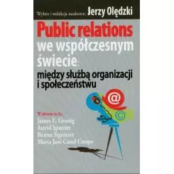 PUBLIC RELATIONS WE WSPÓŁCZESNYM ŚWIECIE: MIĘDZY SŁUŻBĄ ORGANIZACJI O SPOŁECZEŃSTWU - Aspra