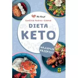 DIETA KETO NAJLEPSZE PRZEPISY Ewelina Podrez-Siama - Wydawnictwo RM