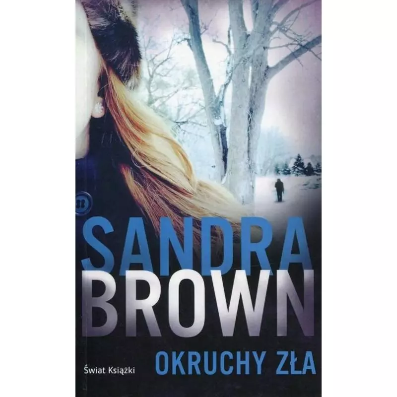 OKRUCHY ZŁA Sandra Brown - Świat Książki
