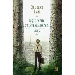 MĘŻCZYZNA ZE STUMILOWEGO LASU Douglas Lain - Czwarta Strona