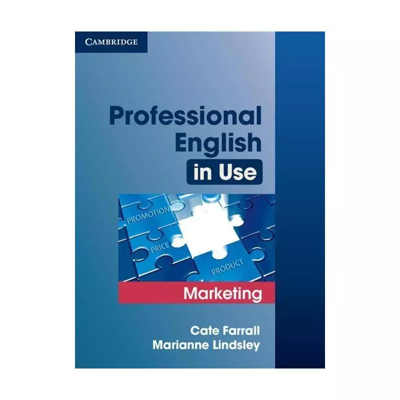 PROFESSIONAL ENGLISH IN USE MARKETING Cate Farrall, Marianne Lindsley - Cambridge University Press