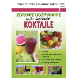 ZDROWE ODZYWIANIE NA SUROWO KOKTAJLE Monika Basse - Literat