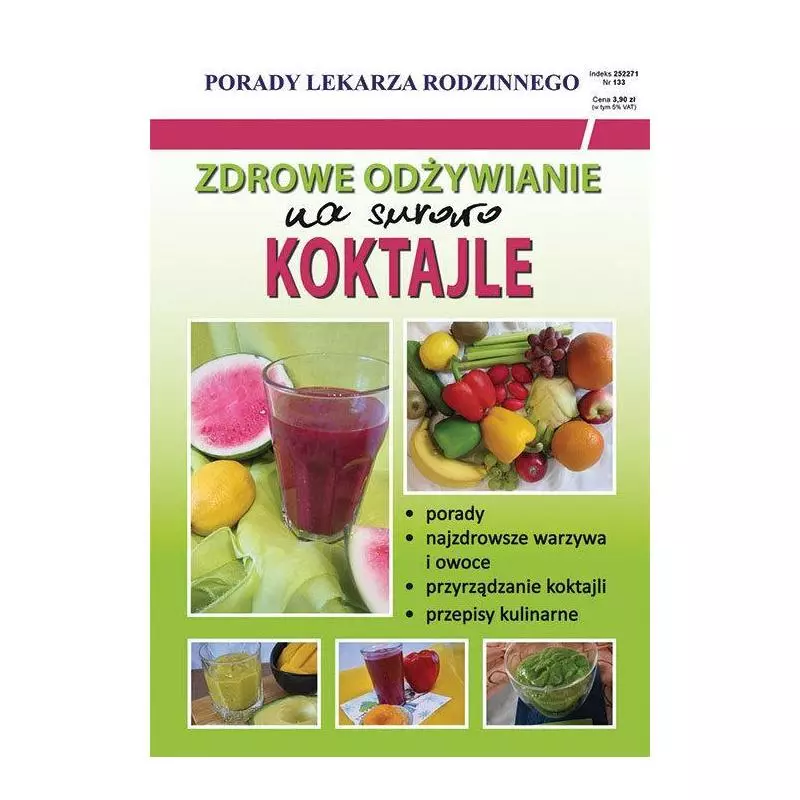 ZDROWE ODZYWIANIE NA SUROWO KOKTAJLE Monika Basse - Literat