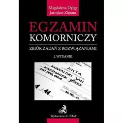 EGZAMIN KOMORNICZY ZBIÓR ZADAŃ Z ROZWIĄZANIAMI Magdalena Dyląg - C.H. Beck