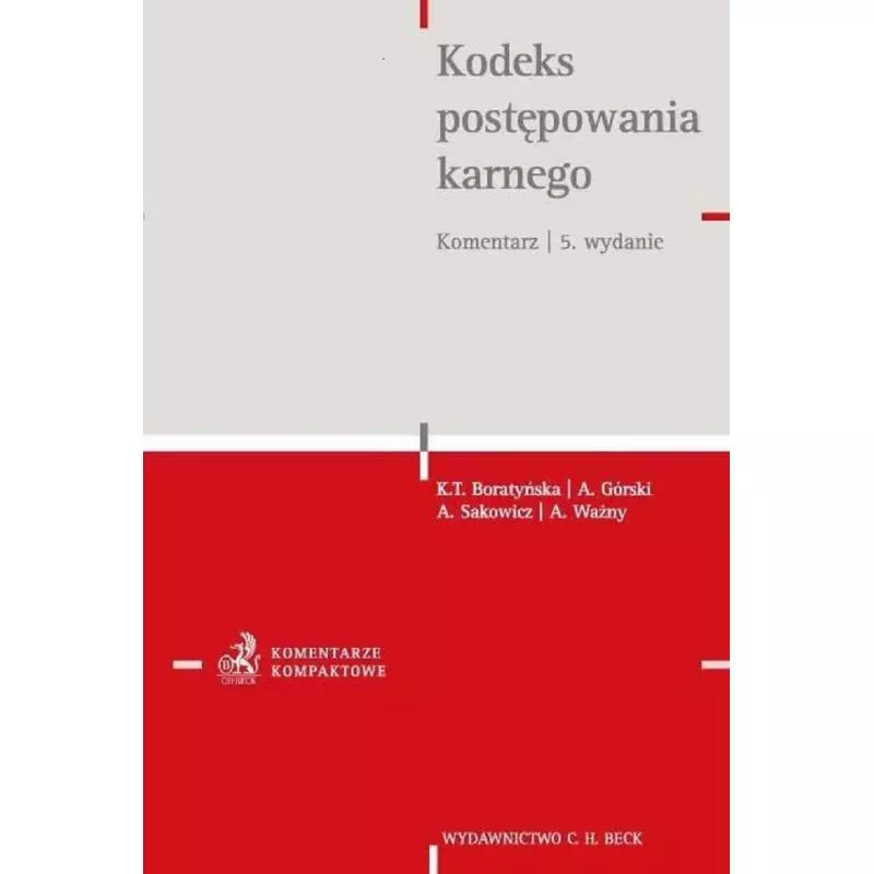 KODEKS POSTĘPOWANIA KARNEGO KOMENTARZ - C.H. Beck