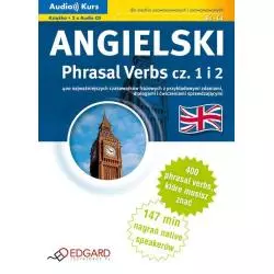 ANGIELSKI PHRASAL VERBS 1 I 2 AUDIO KURS. KSIĄŻKA + 2 X CD - Edgard