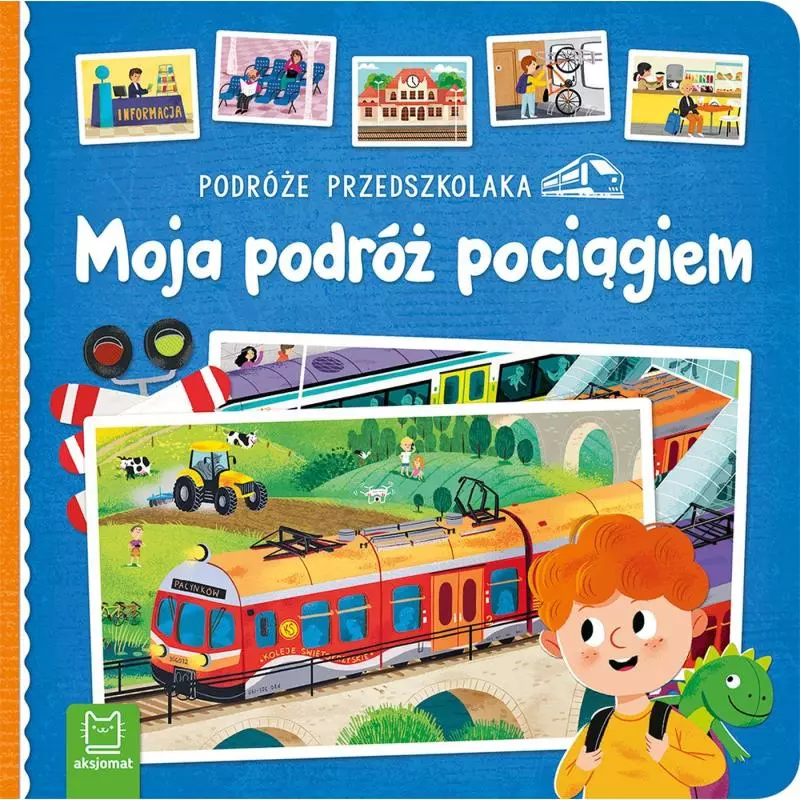 PODRÓŻE PRZEDSZKOLAKA MOJA PODRÓŻ POCIĄGIEM - Aksjomat