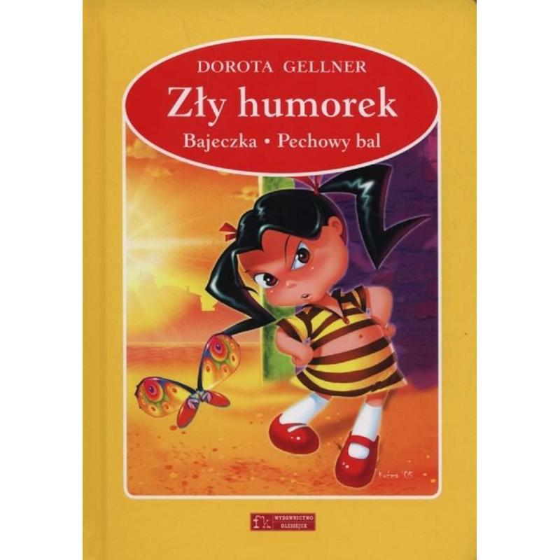 ZŁY HUMOREK. BAJECZKA. PECHOWY BAL