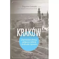 KRAKÓW. ZAPOMNIANE OBRAZY, WPŁYWOWE KOBIETY I KRÓLEWSKIE TAJEMNICE Krzysztof Strózik - WAM