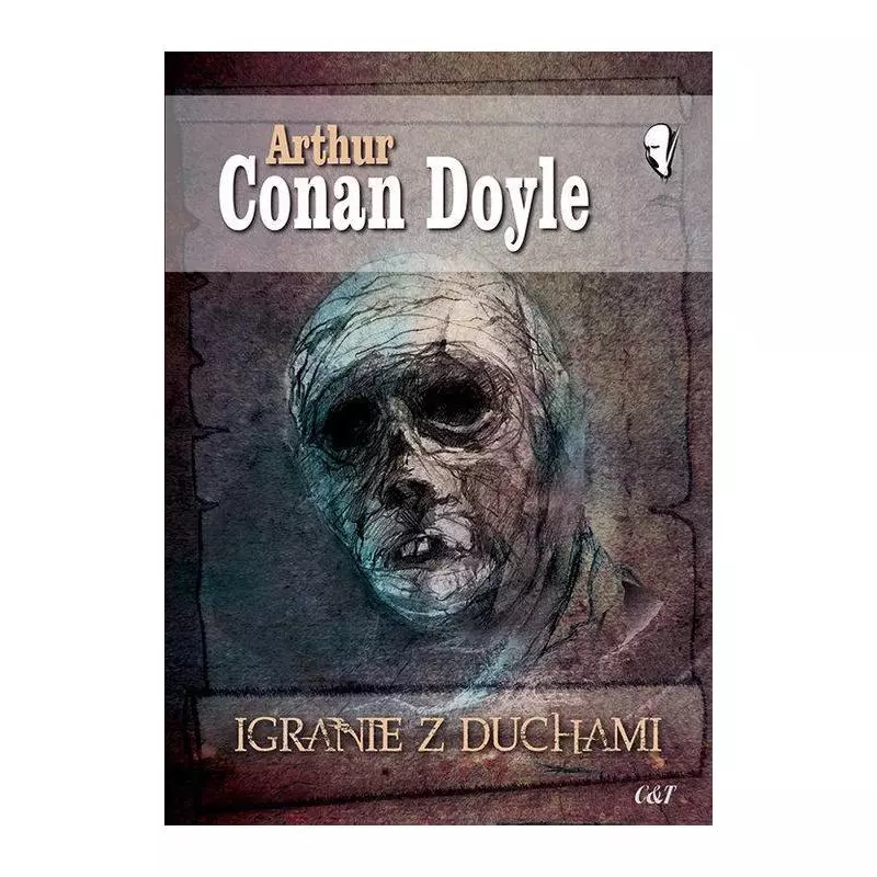 IGRANIE Z DUCHAMI Arthur Conan Doyle - C&T