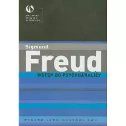 WSTĘP DO PSYCHOANALIZY Sigmund Freud - PWN