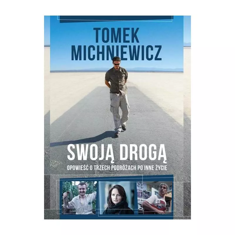 SWOJĄ DROGĄ Tomek Michniewicz - Otwarte