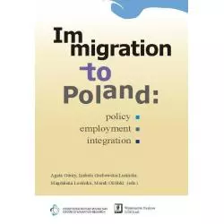 IMMIGRATION TO POLAND POLICY, EMPLOYMENT, INTEGRATION - Scholar
