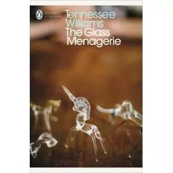 THE GLASS MENAGERIE Tennessee Williams - Penguin Books