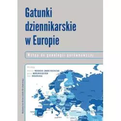 GATUNEK DZIENNIKARSKIE W EUROPIE Kazimierz Wolny-Zmorzyński, Paweł Urbaniak, Jędrzej Morawiecki - Wydawnictwo Uniwersytetu...