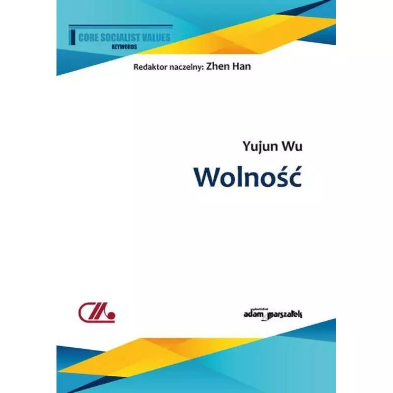 WOLNOŚĆ Yujun Wu - Adam Marszałek