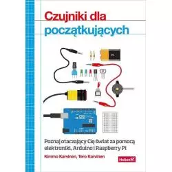 CZUJNIKI DLA POCZĄTKUJĄCYCH Kimmo Karvienen, Tero Karvien - Helion