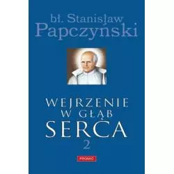 WEJRZENIE W GŁĄB SERCA 2 bł. Stanisław Papczyński - Promic