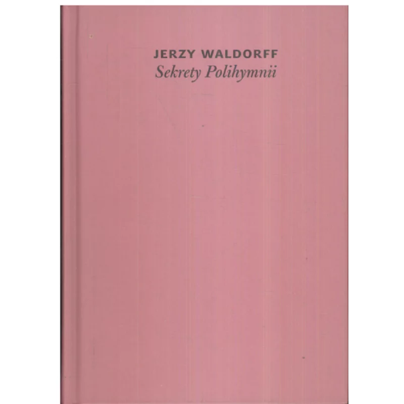 SEKRETY POLIHYMNII Jerzy Waldorff - Veda
