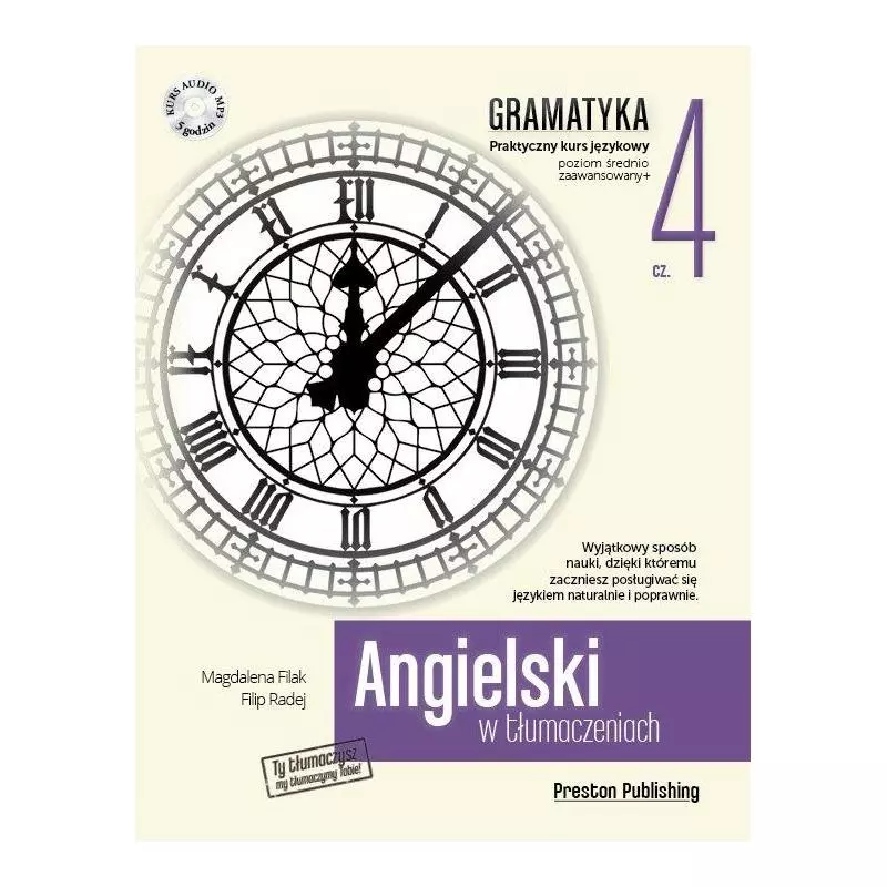 ANGIELSKI W TŁUMACZENIACH GRAMATYKA 4 POZIOM B2 + CD Magdalena Filak, Filip Radej - Preston Publishing