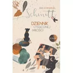 DZIENNIK UTRACONEJ MIŁOŚCI Eric-Emmanuel Schmitt - Znak