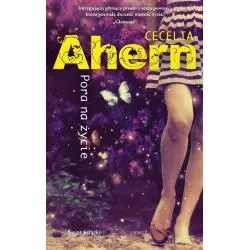 PORA NA ŻYCIE Cecelia Ahern - Świat Książki