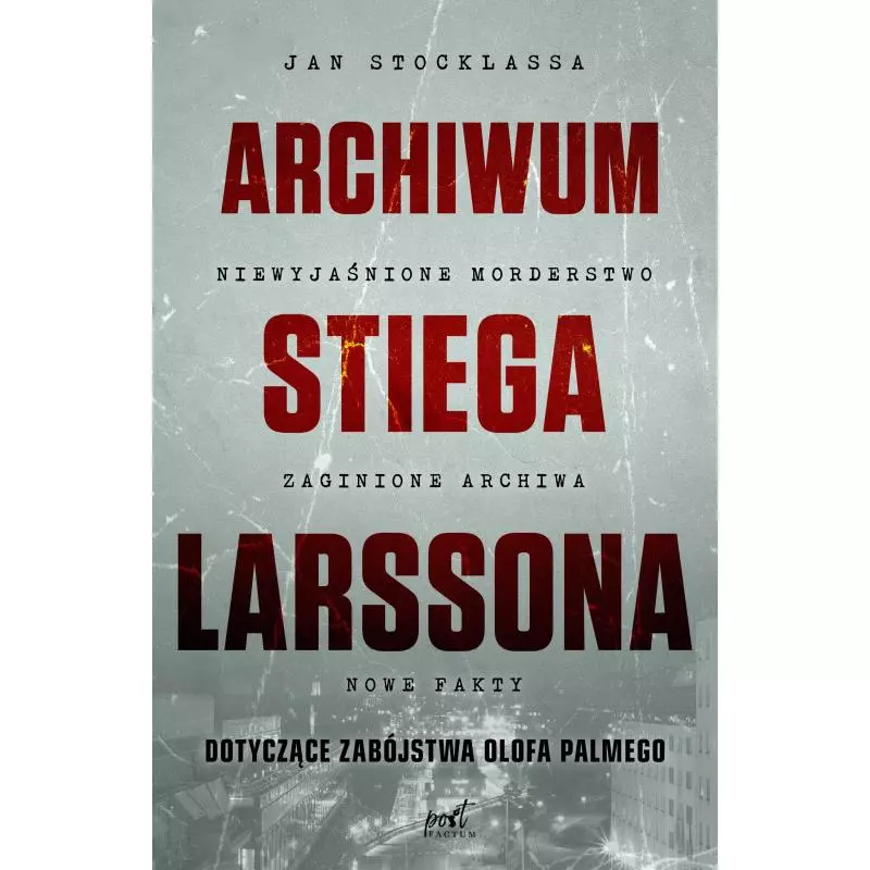 ARCHIWUM STIEGA LARSSONA Jan Stocklassa - Sonia Draga
