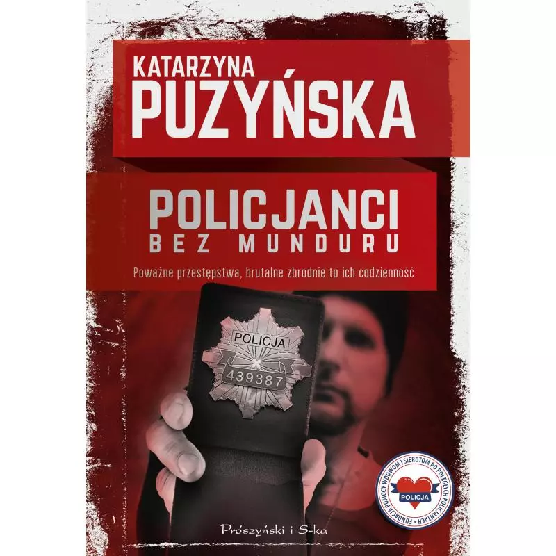 POLICJANCI BEZ MUNDURU Katarzyna Puzyńska - Prószyński