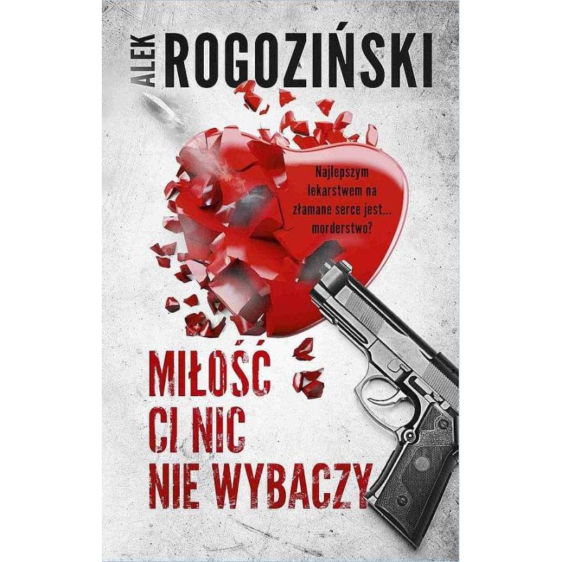 MIŁOŚĆ CI NIC NIE WYBACZY