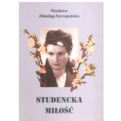 STUDENCKA MIŁOŚĆ Wacława Zimoląg-Szczepańska - Ston 2