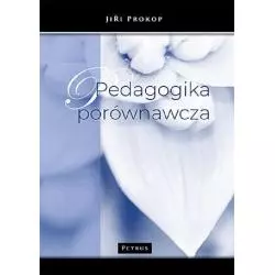 PEDAGOGIKA PORÓWNAWCZA Jiří Prokop - Petrus