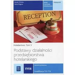 PODSTAWY DZIAŁALNOŚCI PRZEDSIĘBIORSTWA HOTELARSKIEGO PODRĘCZNIK TECHNIK HOTELARSTWA - WSiP