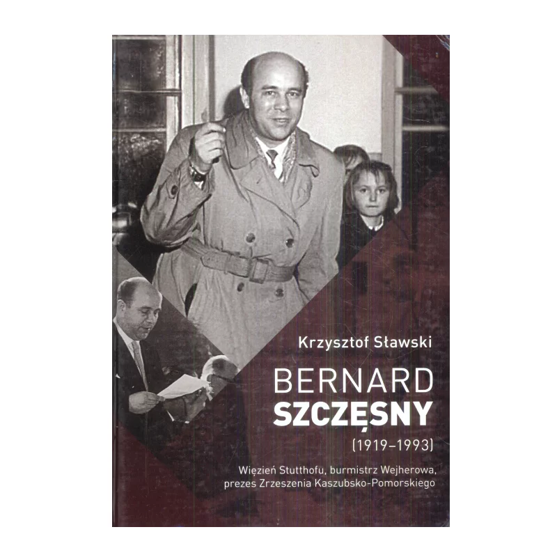 BERNARD SZCZĘSNY (1919-1993) Krzysztof Sławski - Zrzeszenie Kaszubsko-Pomorskie