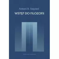 WSTĘP DO FILOZOFII Antoni Stępień - KUL
