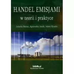 HANDEL EMISJAMI W TEORII I PRAKTYCE Jolanta Baran, Agnieszka Janik, Adam Ryszko - CEDEWU