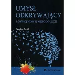 UMYSŁ ODKRYWAJĄCY ROZWÓJ NOWEJ METODOLOGII - CEDEWU
