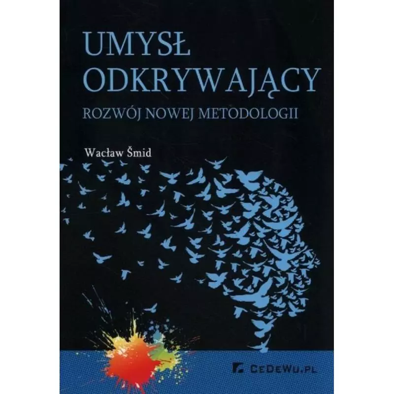 UMYSŁ ODKRYWAJĄCY ROZWÓJ NOWEJ METODOLOGII - CEDEWU