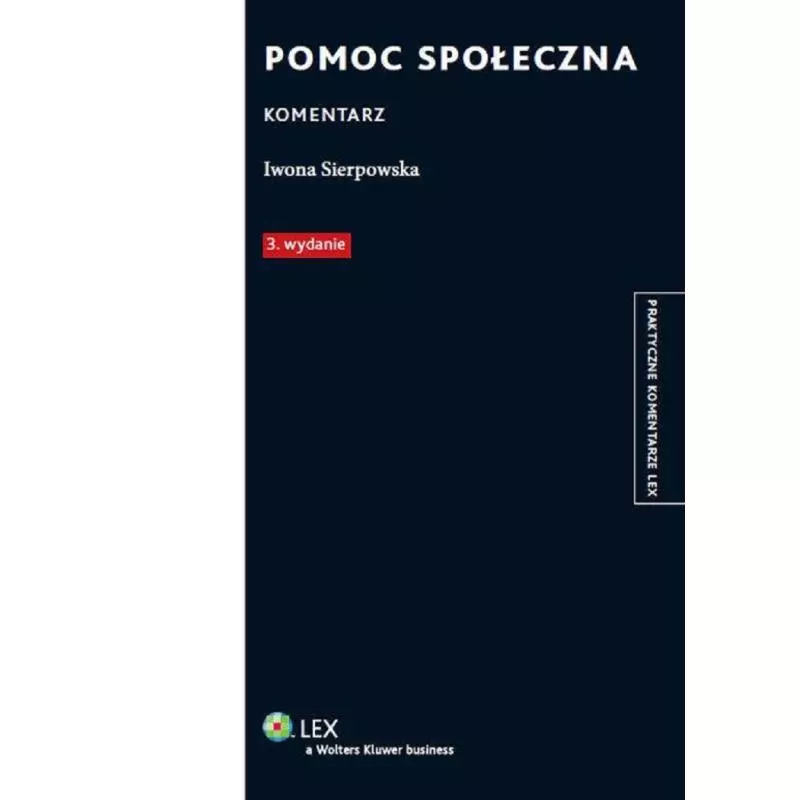 POMOC SPOŁECZNA KOMENTARZ Iwona Sierpowska - Wolters Kluwer