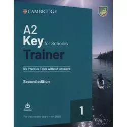 A2 KEY FOR SCHOOLS TRAINER 1 - Cambridge University Press