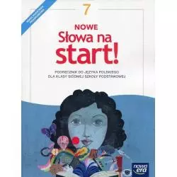NOWE SŁOWA NA START! 7 PODRĘCZNIK Joanna Kościerzyńska - Nowa Era