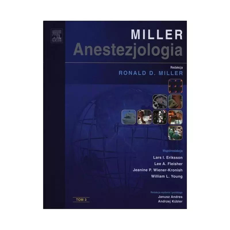 ANESTEZJOLOGIA MILLERA 3 Roland Miller - Elsevier Urban&Partner