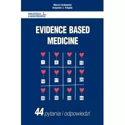 EVIDENCE BASED MEDICINE 44 PYTANIA I ODPOWIEDZI Krzysztof J. Filipiak, Marcin Grabowski - Medical Education