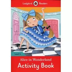 ALICE IN WONDERLAND LEVEL 4 ACTIVITY BOOK - Ladybird